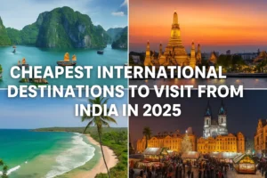 Blog 2 Cheapest International Destinations from India